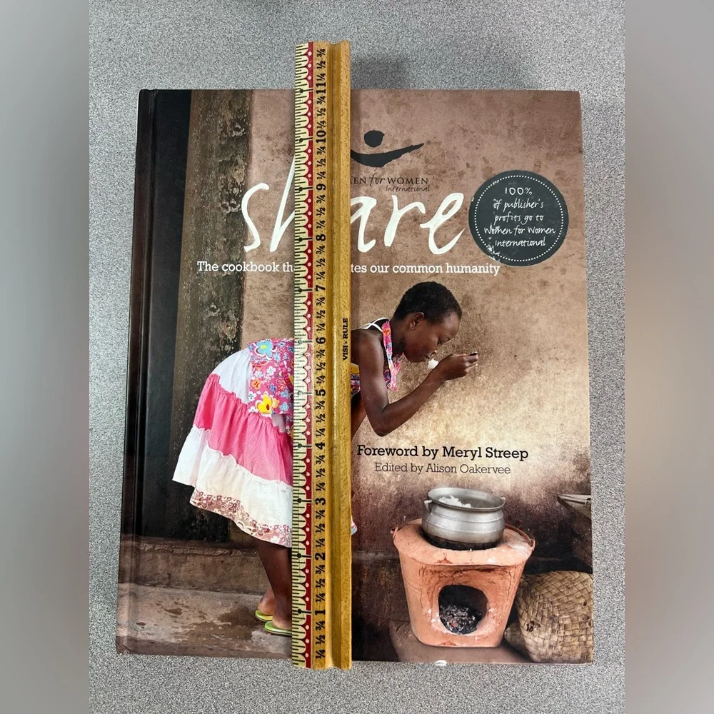 Share: The Cookbook That Celebrates Our Common Humanity Foreword by Meryl Streep